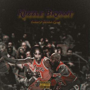 Kiizzle Bryant (Explicit)