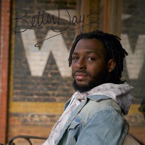 Better Days(feat. Phil J)