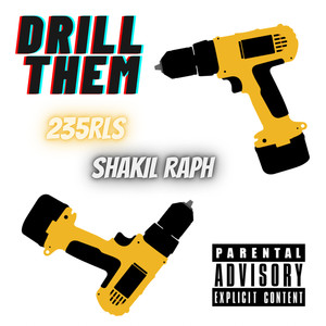 Drill Them (Explicit)