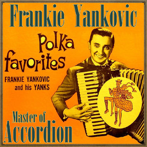 Master of Accordion: Polka Favorites