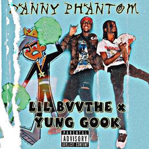 DANNY PHANTOM (Explicit)