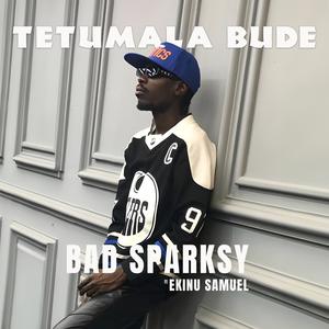 Tetumala Bude (feat. Ekinu Samuel)
