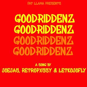 Goodriddenz (feat. retropxssy, JoeJas & Letkojofly) [Explicit]