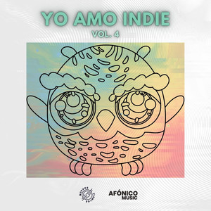 Yo Amo Indie (Vol. 4) [Explicit]