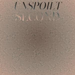 Unspoilt Second