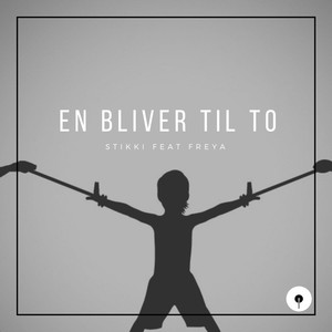 En bliver til to (Explicit)