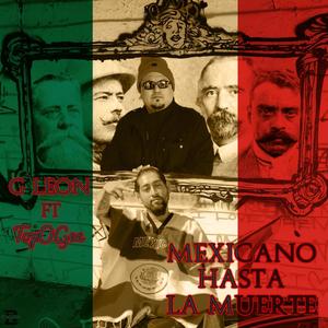 Mexicano Hasta La Muerte (feat. TopOGee) [Explicit]