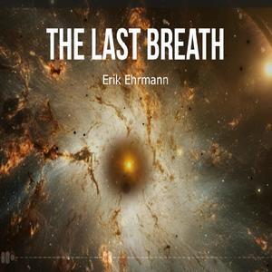 THE LAST BREATH