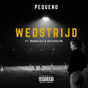 Wedstrijd(feat. MorrisJay) (Explicit)
