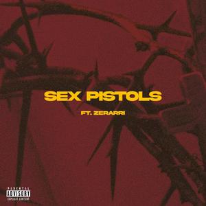 Sex Pistols (Explicit)