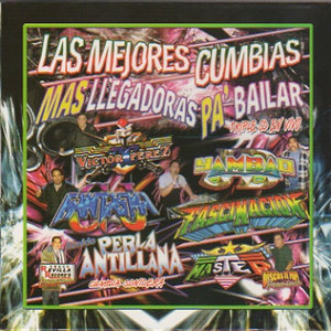 Las Mejores Cumbias Mas Llegadoras Pa' Bailar, Vol. 1