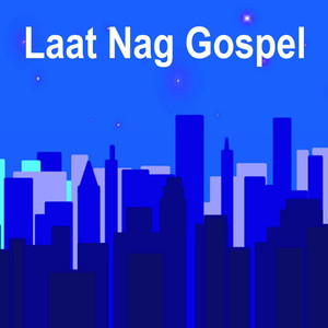 Laat Nag Gospel