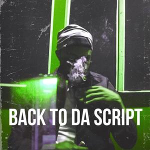 BACK TO DA SCRIPT (Explicit)