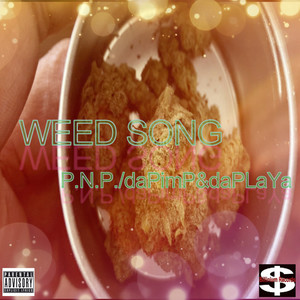 Weed Song (Explicit)