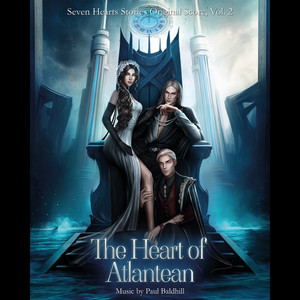 The Heart of Atlantean (Seven Hearts Stories) [Original Score] , Vol. 2