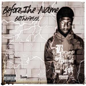 Before The Name (Explicit)