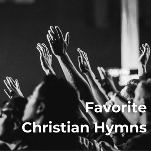 Favorite Christian Hymns