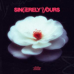 Sincerely Yours (feat. Yolophonik & RHEA BLEK) (Explicit)