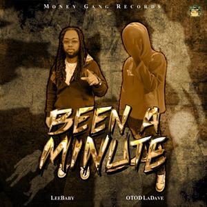 Been A Minute (feat. Otod LaDave) [Explicit]