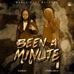 Been A Minute (feat. Otod LaDave) (Explicit)
