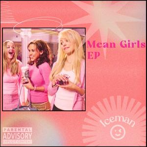 Mean Girls EP (Explicit)