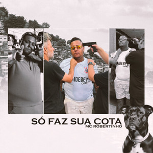 Só Faz Sua Cota (Explicit)