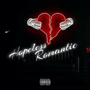 Hopeless Romantic (Explicit)