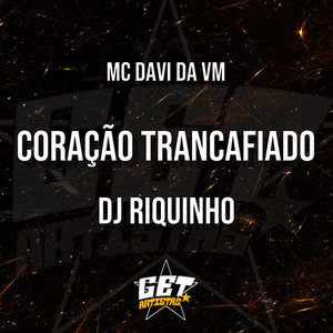 Coração Trancafiado (Explicit)