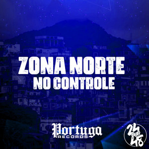 Zona Norte No Controle (Explicit)