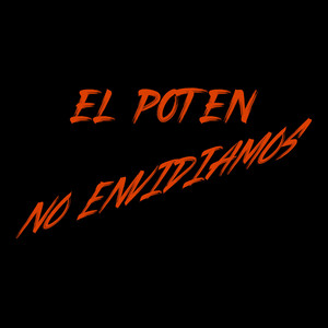 No Envidiamos (Explicit)