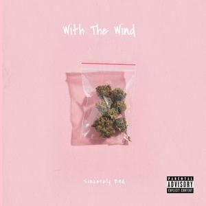 With The Wind (Explicit)