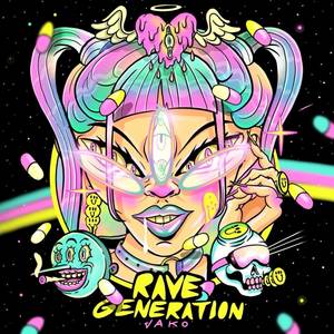 Rave Generation (Explicit)