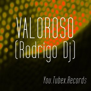 Valoroso (Rodrigo DJ)