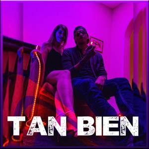 Tan bien (feat. Blum) [Explicit]