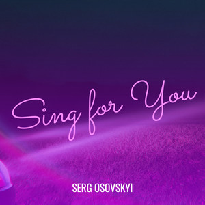 Sing for You