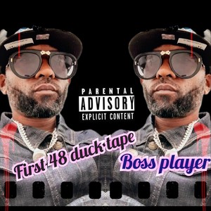 First 48 Duck Tape (Explicit)