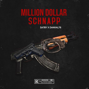 Million Dollar Schnapp (Explicit)