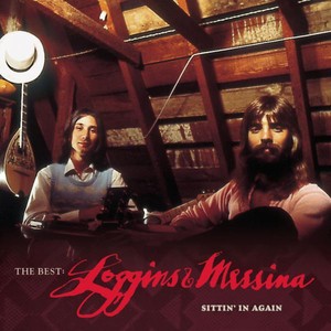 The Best: Loggins & Messina Sittin' In Again