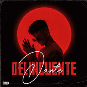 Delincuente (Explicit)