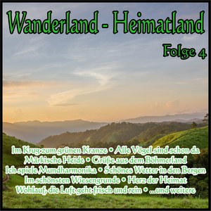 Wanderland - Heimatland, Folge 4