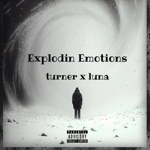 Explodin Emotions (feat. Luna Oneske) [Explicit]