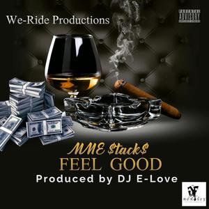 Feel Good (feat. MME Stacks) [Explicit]