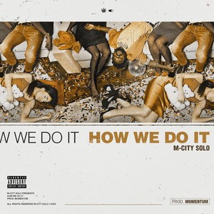 How We Do It (Explicit)
