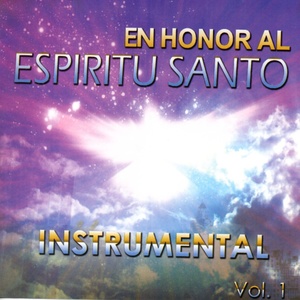 En Honor al Espíritu Santo: Instrumental, Vol. 1