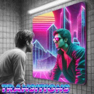 Transitions