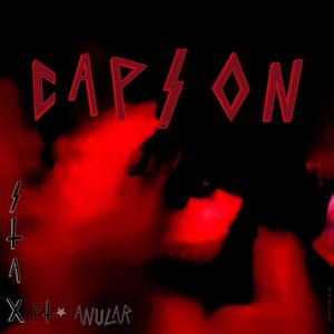 CAPS ON (feat. Anular) [Explicit]