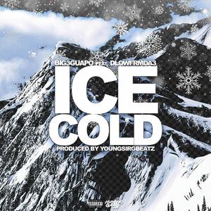 Ice Cold (feat. Dlowfrmda3) (Explicit)