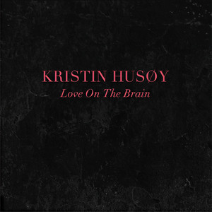 Love On The Brain (Explicit)
