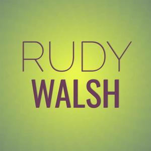 Rudy Walsh