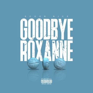 Goodbye Roxanne (Explicit)